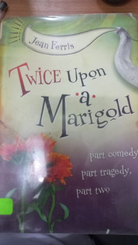 Twice Upon a Marigold
