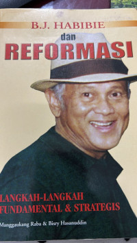 B.J.Habibie dan Reformasi