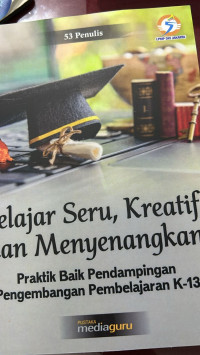 Belajar seru, kreatif, dan menyenangkan