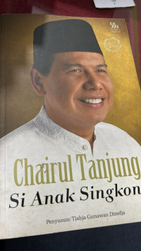 Chairul Tanjung si anak singkong