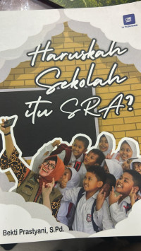 Haruskah sekolah itu SRA?