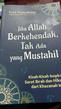 Jika Allah Berkehendak Tak Ada Yang Mustahil