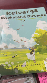 Keluarga disekolah dan dirumah