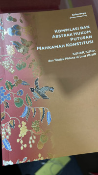 Kompilasi dan Abstrak Hukum Putusan Konstitusi