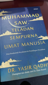 Muhammad SAW Teladan Sempurna Umat Manusia