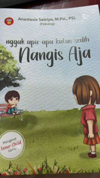 Nggak apa-apa kalau sedih nangis aja