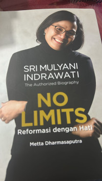 Sri mulyani indrawan no limits reformasi dengan hati