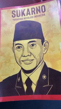 Sukarno Paradoks RAevolusi Indonesia