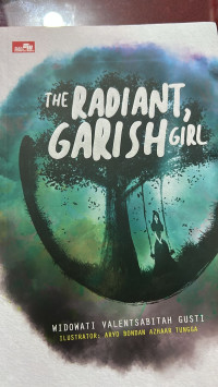 The radiant,garish girl