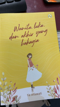 Image of Wanita,luka dan akhir yang bahagia